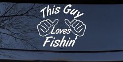This Guy Loves Fishing Car or Truck Window Decal Sticker