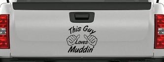 This Guy Loves Mudding Off Road Car or Truck Window Decal Sticker (Black)