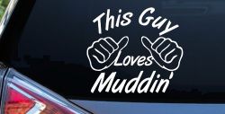 This Guy Loves Mudding Off Road Car or Truck Window Decal Sticker
