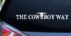 The Cowboy Way Western Farm Ranch Rodeo Car or Truck Window Decal Sticker