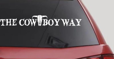 The Cowboy Way Western Farm Ranch Rodeo Car or Truck Window Vinyl Decal Sticker