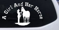 A Girl and Her Horse Cowgirl Country Farm Ranch Rodeo Car or Truck Window Decal Sticker