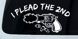 I Plead The 2nd Amendment Gun Guns Car or Truck Window Decal Sticker