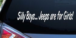 Silly Boys Jeeps For Girls Car or Truck Window Decal Sticker