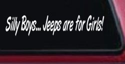 Silly Boys Jeeps For Girls Car or Truck Window Decal Sticker