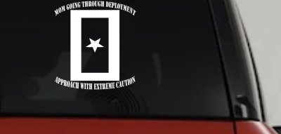 Mom Going Through Deployment Military Car or Truck Window Vinyl Decal Sticker