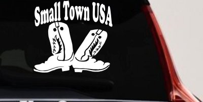 Small Town USA Boots Country Car or Truck Window Vinyl Decal Sticker