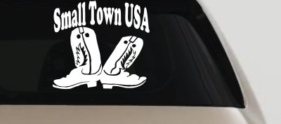 Small Town USA Boots Country Car or Truck Window Vinyl Decal Sticker