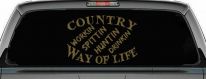 Country Way Of Life Car or Truck Window Decal Sticker (Gold)