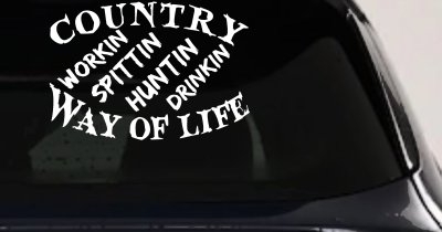 Country Way Of Life Car or Truck Window Vinyl Decal Sticker