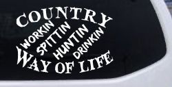 Country Way Of Life Car or Truck Window Decal Sticker