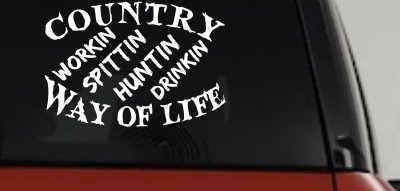 Country Way Of Life Car or Truck Window Vinyl Decal Sticker