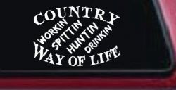 Country Way Of Life Car or Truck Window Decal Sticker