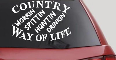 Country Way Of Life Car or Truck Window Vinyl Decal Sticker