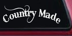 Country Made Car or Truck Window Decal Sticker