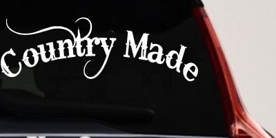 Country Made Car or Truck Window Vinyl Decal Sticker