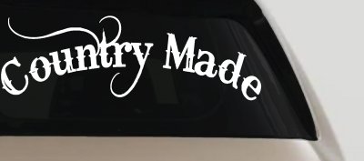 Country Made Car or Truck Window Vinyl Decal Sticker