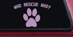 Who Rescue Who Dog or Cat Adoption Car or Truck Window Decal Sticker (Lilac)