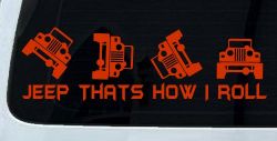 Jeep Thats How I Roll Funny Off Road Car or Truck Window Vinyl Decal Sticker (Orange Red)