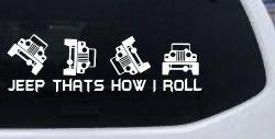Jeep Thats How I Roll Funny Off Road Car or Truck Window Decal Sticker