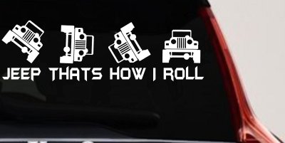 Jeep Thats How I Roll Funny Off Road Car or Truck Window Vinyl Decal Sticker