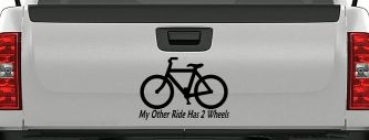 My Other Ride Has Two Wheels Bicycle Funny Car or Truck Window Decal Sticker (Black)
