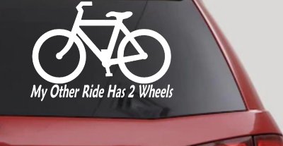 My Other Ride Has Two Wheels Bicycle Funny Car or Truck Window Vinyl Decal Sticker