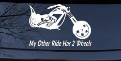 My Other Ride Has Two Wheels Chopper Biker Car or Truck Window Decal Sticker
