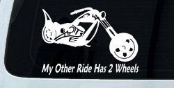 My Other Ride Has Two Wheels Chopper Biker Car or Truck Window Decal Sticker