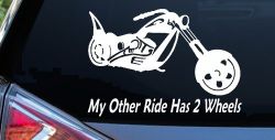 My Other Ride Has Two Wheels Chopper Biker Car or Truck Window Decal Sticker