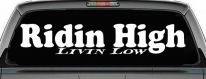 Ridin High Livin Low Off Road Car or Truck Window Decal Sticker