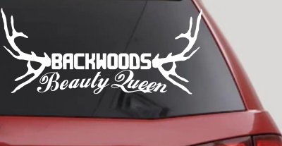 Backwoods Beauty Queen Country Car or Truck Window Vinyl Decal Sticker