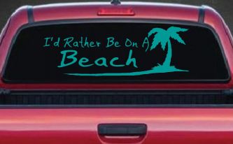 I'd Rather Be On A Beach with Palm Tree Car or Truck Window Vinyl Decal Sticker (Turquoise)