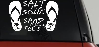 Salt In My Soul Sand Between My Toes Flip Flops Palm Tree Car or Truck Window Vinyl Decal Sticker