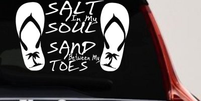 Salt In My Soul Sand Between My Toes Flip Flops Palm Tree Car or Truck Window Vinyl Decal Sticker