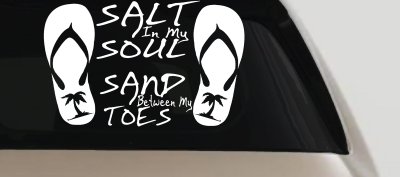 Salt In My Soul Sand Between My Toes Flip Flops Palm Tree Car or Truck Window Vinyl Decal Sticker