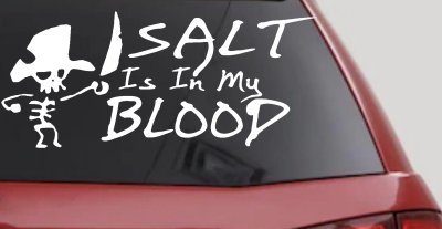Cute Pirate Skeleton Salt Is In My Blood Funny Car or Truck Window Vinyl Decal Sticker