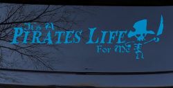 It's A Pirates Life For Me Pirate Skeleton Funny Car or Truck Window Vinyl Decal Sticker (Blue)