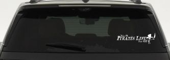 It's A Pirates Life For Me Pirate Skeleton Funny Car or Truck Window Decal Sticker (White)