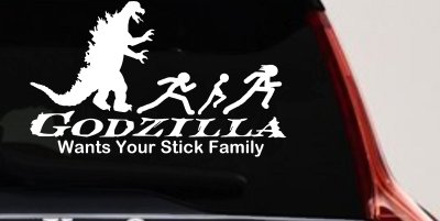 Godzilla Wants Your Stick Family Funny Car or Truck Window Vinyl Decal Sticker