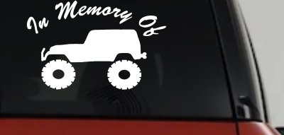 In Memory Of Jeep Off Road Car or Truck Window Vinyl Decal Sticker