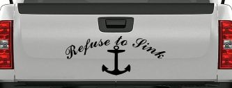 Refuse to Sink with anchor Car or Truck Window Vinyl Decal Sticker (Black)