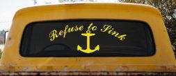 Refuse to Sink with anchor Car or Truck Window Vinyl Decal Sticker (Yellow)