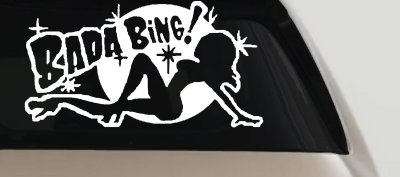 Bada Bing Car or Truck Window Vinyl Decal Sticker