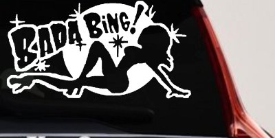 Bada Bing Car or Truck Window Vinyl Decal Sticker