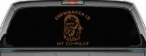 Chewbacca Is My Co Pilot Sci Fi Car or Truck Window Decal Sticker (Copper)