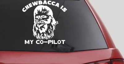 Chewbacca Is My Co Pilot Sci Fi Car or Truck Window Vinyl Decal Sticker