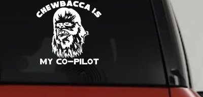 Chewbacca Is My Co Pilot Sci Fi Car or Truck Window Vinyl Decal Sticker (White)