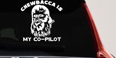 Chewbacca Is My Co Pilot Sci Fi Car or Truck Window Vinyl Decal Sticker (White)