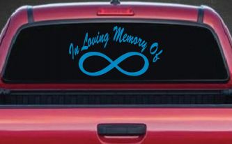 In Loving Memory Of Infinity Car or Truck Window Decal Sticker (Blue)